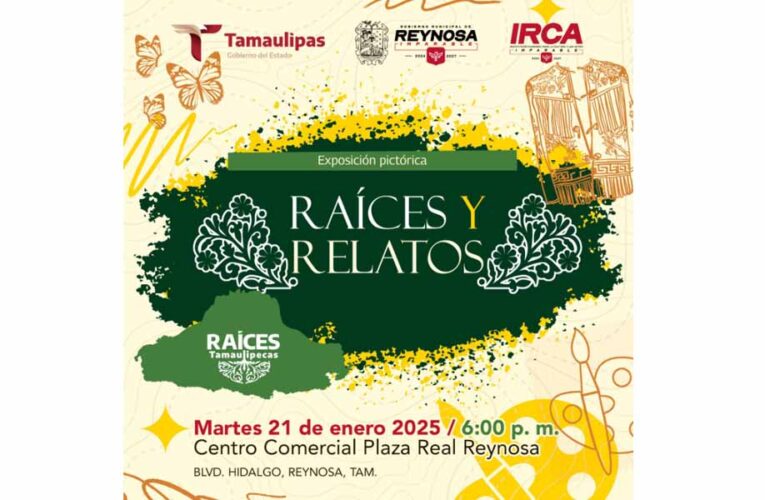 Celebra Gobierno de Carlos Peña Ortiz la identidad de Tamaulipas con la exposición «Raíces y Relatos»