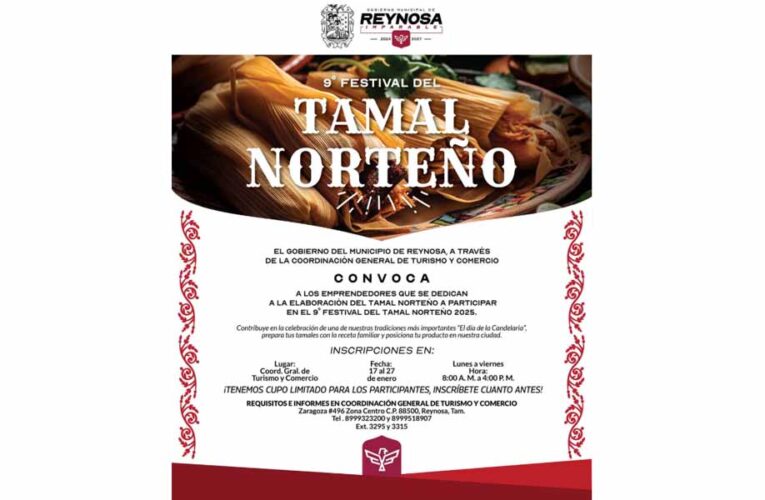 Invita Gobierno de Reynosa a participar en Noveno Festival del Tamal Norteño 2025
