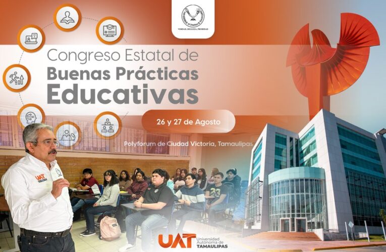 Promueve la UAT Congreso Estatal de Buenas Prácticas Educativas 2025