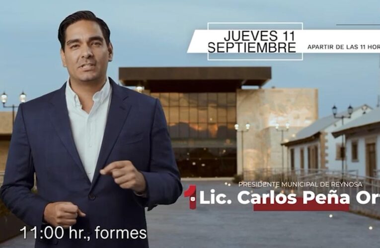 📍Primer Informe de Gobierno | Carlos Peña Ortiz fortalece la transformación de #Reynosa este 11/09 #ReynosaEsImparable