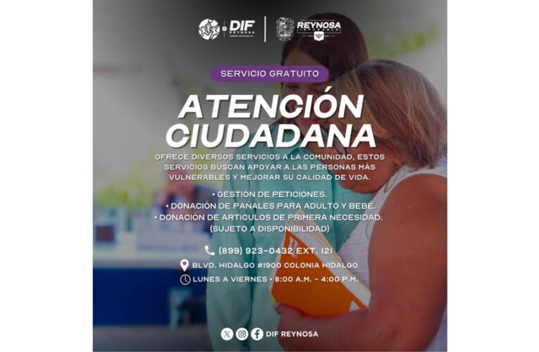 Fortalece DIF-Reynosa la Atención Ciudadana para apoyar a las familias