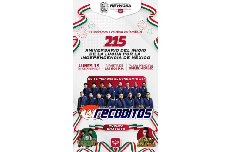 Hoy celebra Reynosa los 215 Años de la Lucha por la Independencia de México