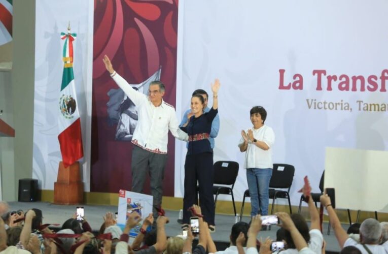 Reitera presidenta todo su apoyo para consolidar la transformación en Tamaulipas