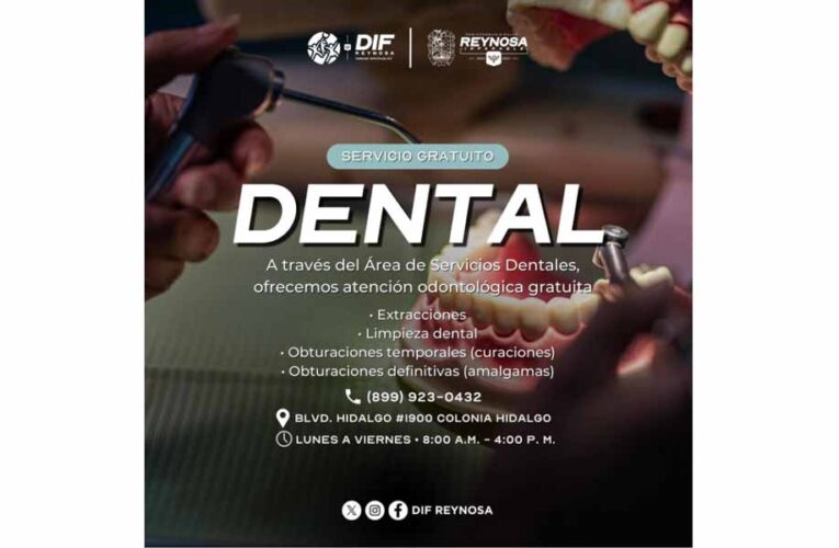 Promueve DIF-Reynosa la salud bucal con atención dental gratuita para todas las familias