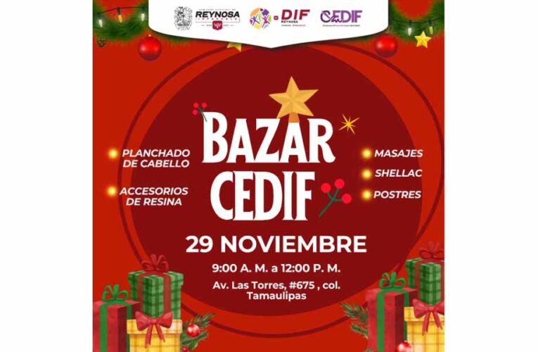 Invita DIF-Reynosa a Bazar CEDIF en la colonia Las Torres