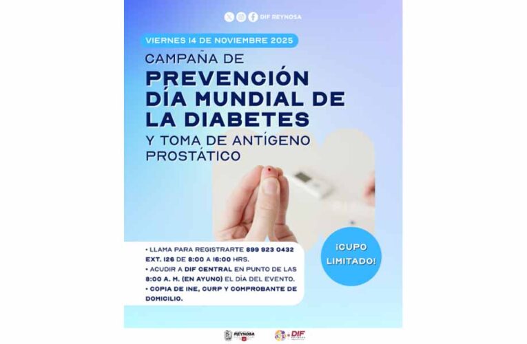 Invita DIF-Reynosa a la Campaña de Prevención “Día Mundial de la Diabetes” y Toma de Antígeno Prostático