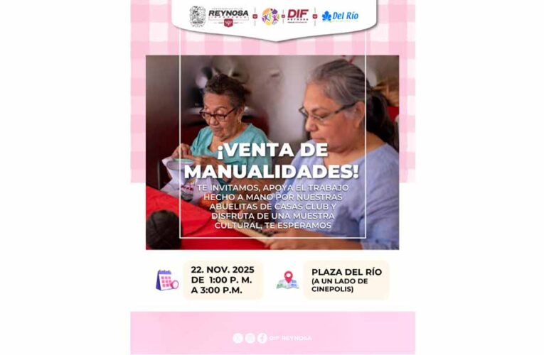 Invita DIF-Reynosa a venta de manualidades en apoyo de abuelitas de Casas Club
