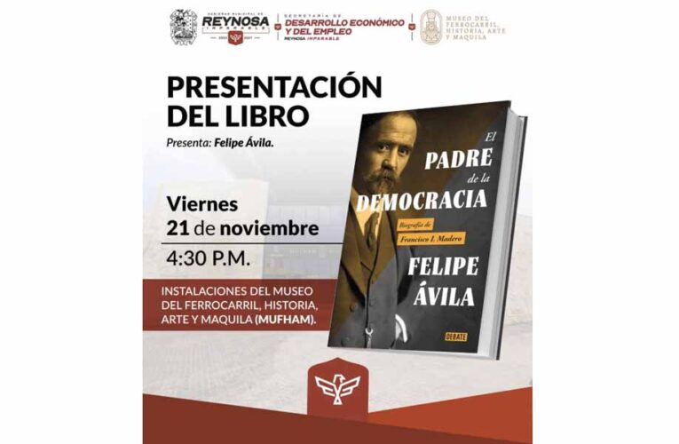 Invita Alcalde de Reynosa a la presentación del libro «El Padre de la Democracia»