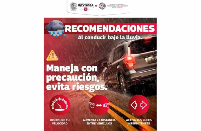 Recomienda PCyB de Reynosa manejar con extrema precaución