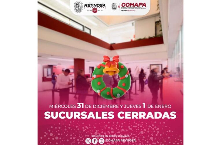 Informa COMAPA cierre de sucursales los días 31 de diciembre y 1 de enero por motivo de festividades de fin de año