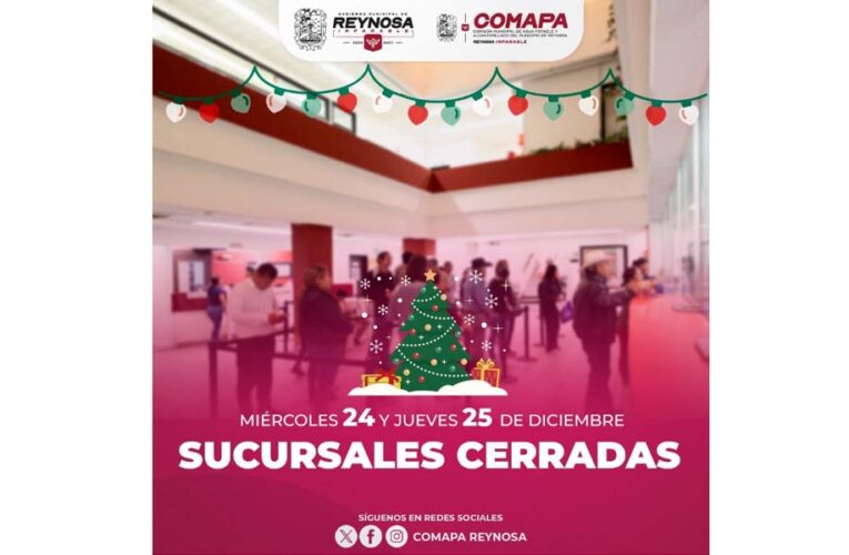 Anuncia COMAPA cierre de cajas los días 24 y 25 de diciembre con motivo de Navidad