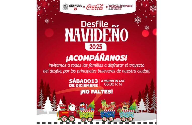 ¡Disfruta Hoy el Gran Desfile Navideño 2025 en Reynosa!