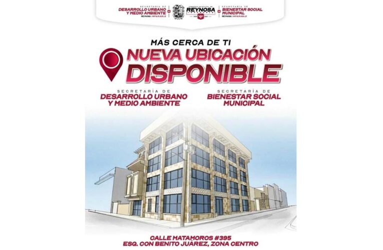 Atiende Bienestar Social de Reynosa en nueva ubicación de la Zona Centro