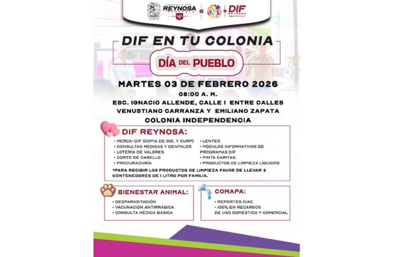 Acercará DIF-Reynosa servicios integrales a la colonia Independencia