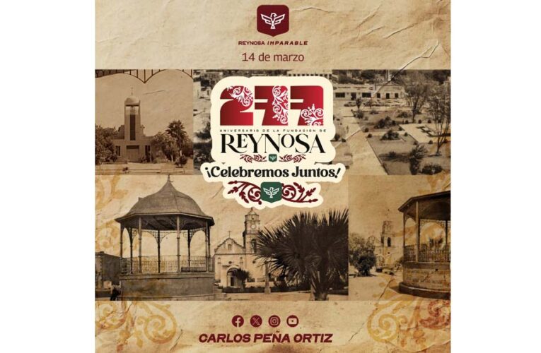 Celebremos Juntos el 277 Aniversario de la Fundación de Reynosa