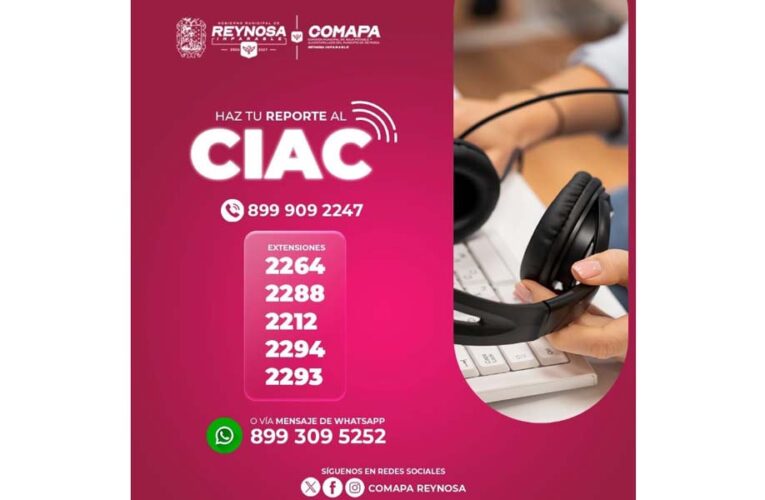 Refuerza COMAPA de Reynosa Atención Ciudadana a través del CIAC
