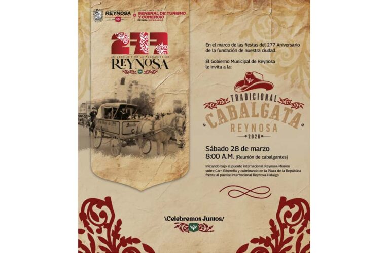 Celebremos el 277 Aniversario de la Fundación de Reynosa con la Tradicional Cabalgata 2026