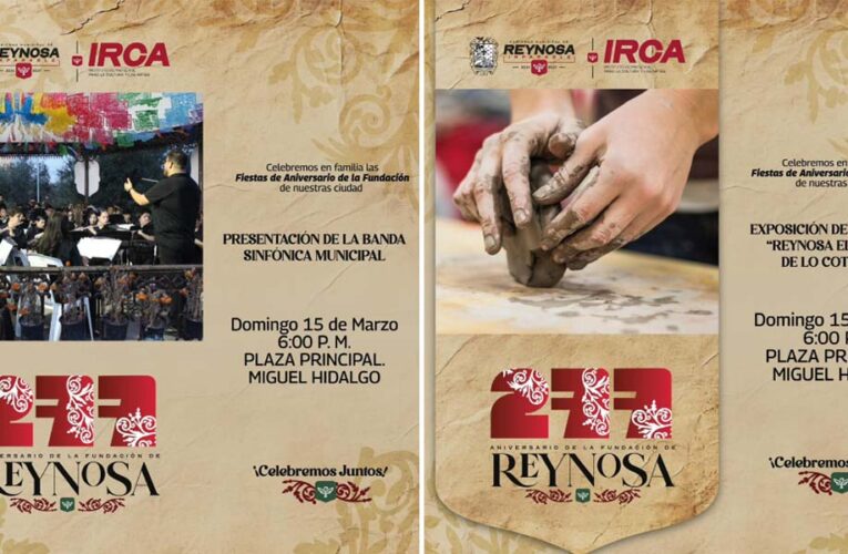 Invita Gobierno de Carlos Peña Ortiz a celebrar el 277 Aniversario de Reynosa con eventos culturales gratuitos