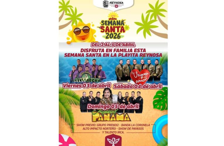 Vive la magia de la Semana Santa 2026 en La Playita de Reynosa