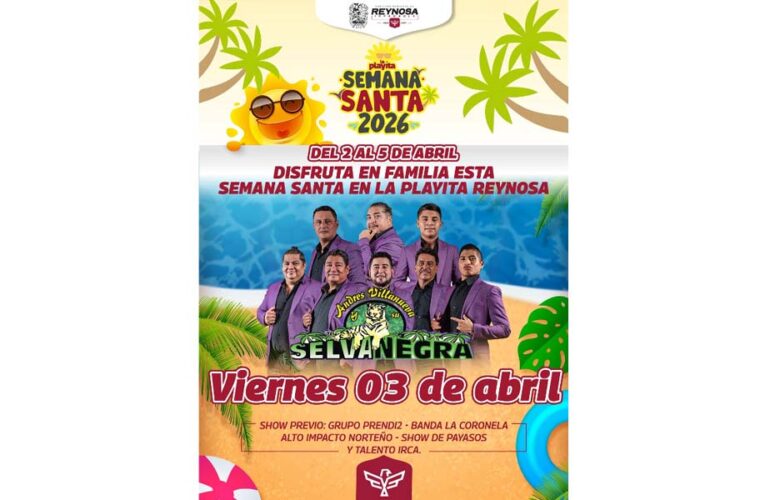 ¡Disfruta la Semana Santa en La Playita de Reynosa!