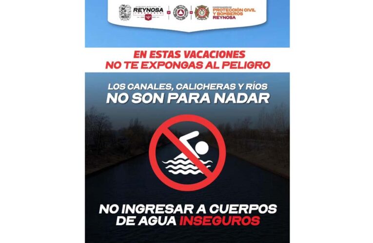 Exhorta Gobierno de Reynosa a evitar introducirse en cuerpos de agua no vigilados