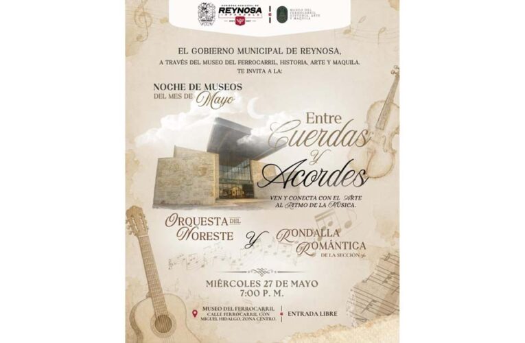 Invita Alcalde Carlos Peña Ortiz a la Noche de Museos «Entre Cuerdas y Acordes»