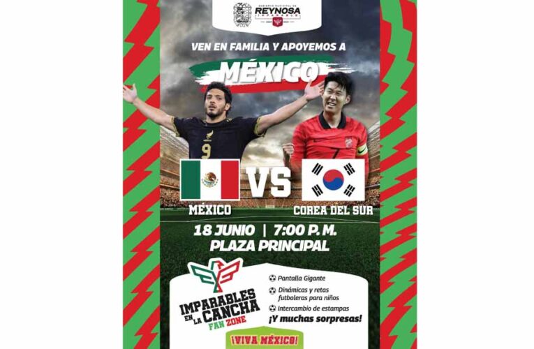 Celebra el ambiente mundialista con la Selección Mexicana en Reynosa