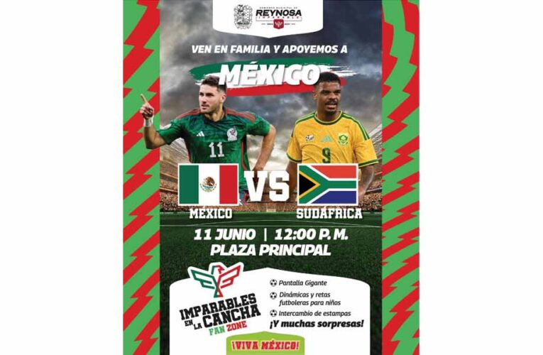 Lista la Fan Zone «Imparables en la Cancha» para ver el Mundial 2026 en Reynosa