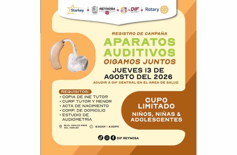 Convoca DIF-Reynosa a registro para campaña de aparatos auditivos “Oigamos Juntos”
